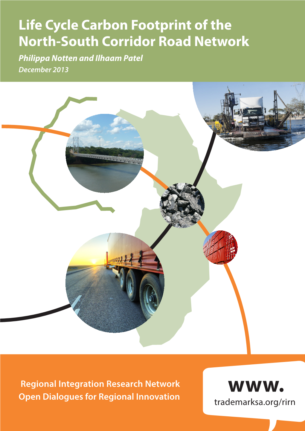 Life Cycle Carbon Footprint of the North-South Corridor Road Network Philippa Notten and Ilhaam Patel December 2013