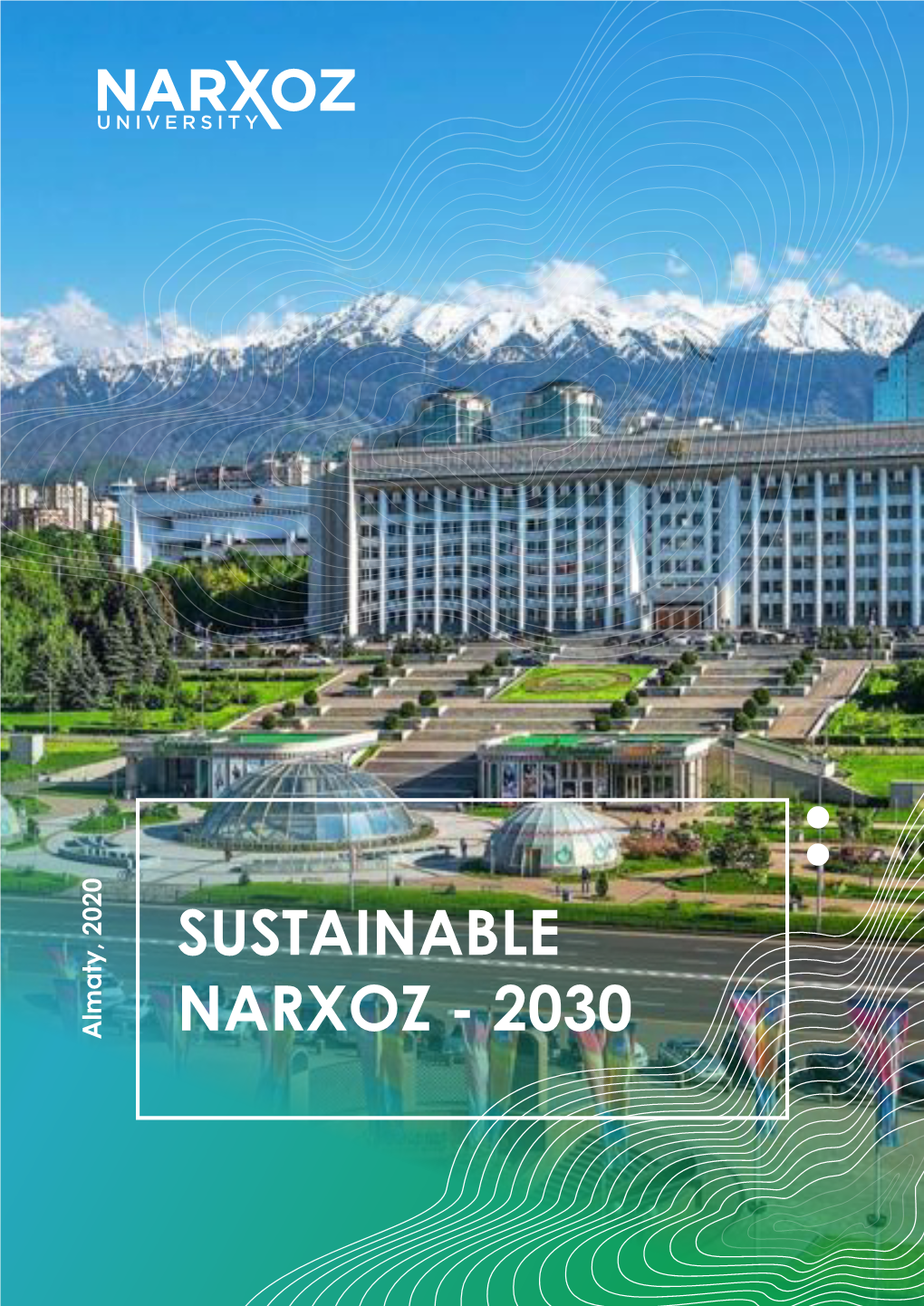 Sustainable Narxoz - 2030 1 Introduction