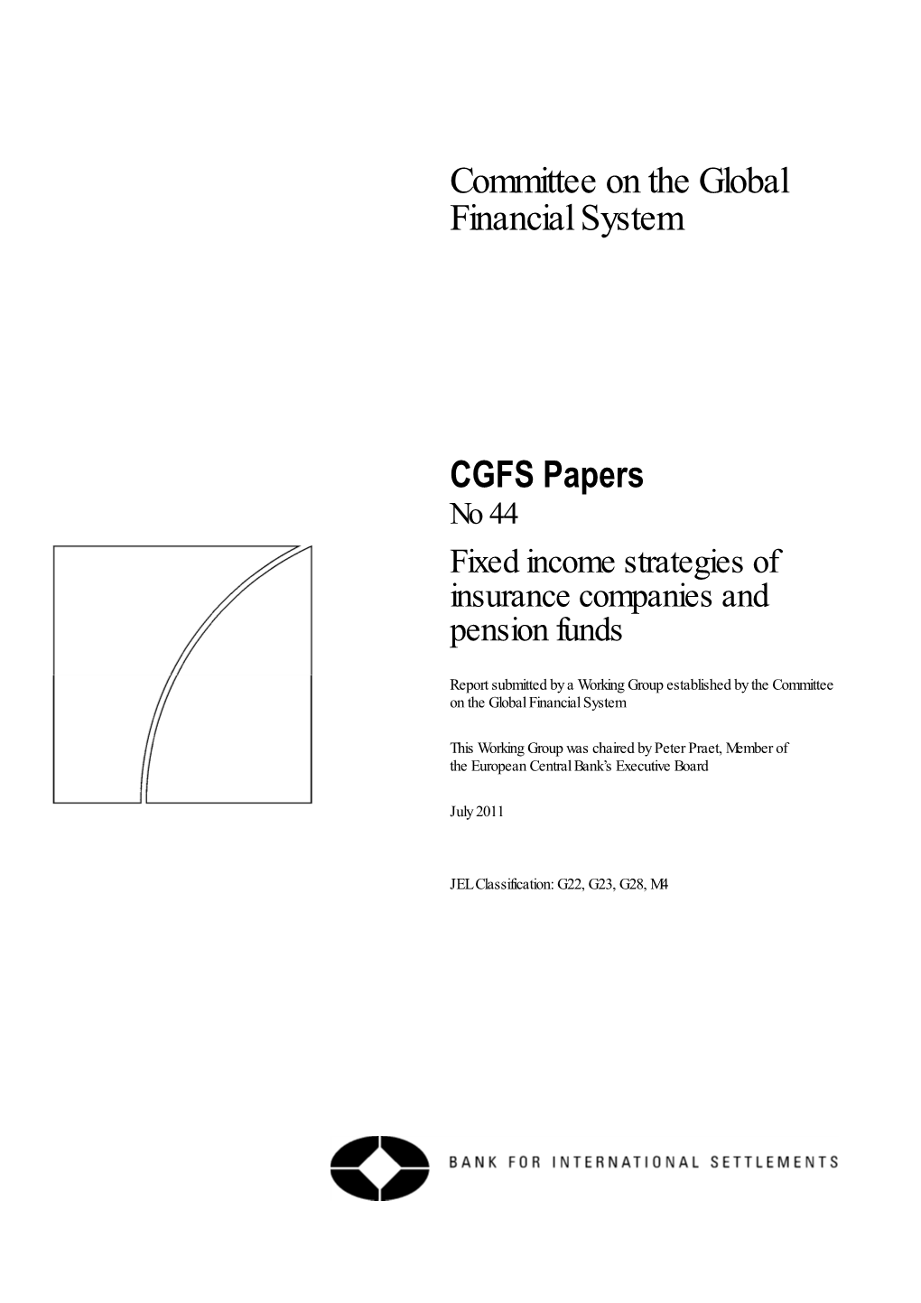 No 44 Fixed Income Strategies of Insurance Companies and Pension Funds