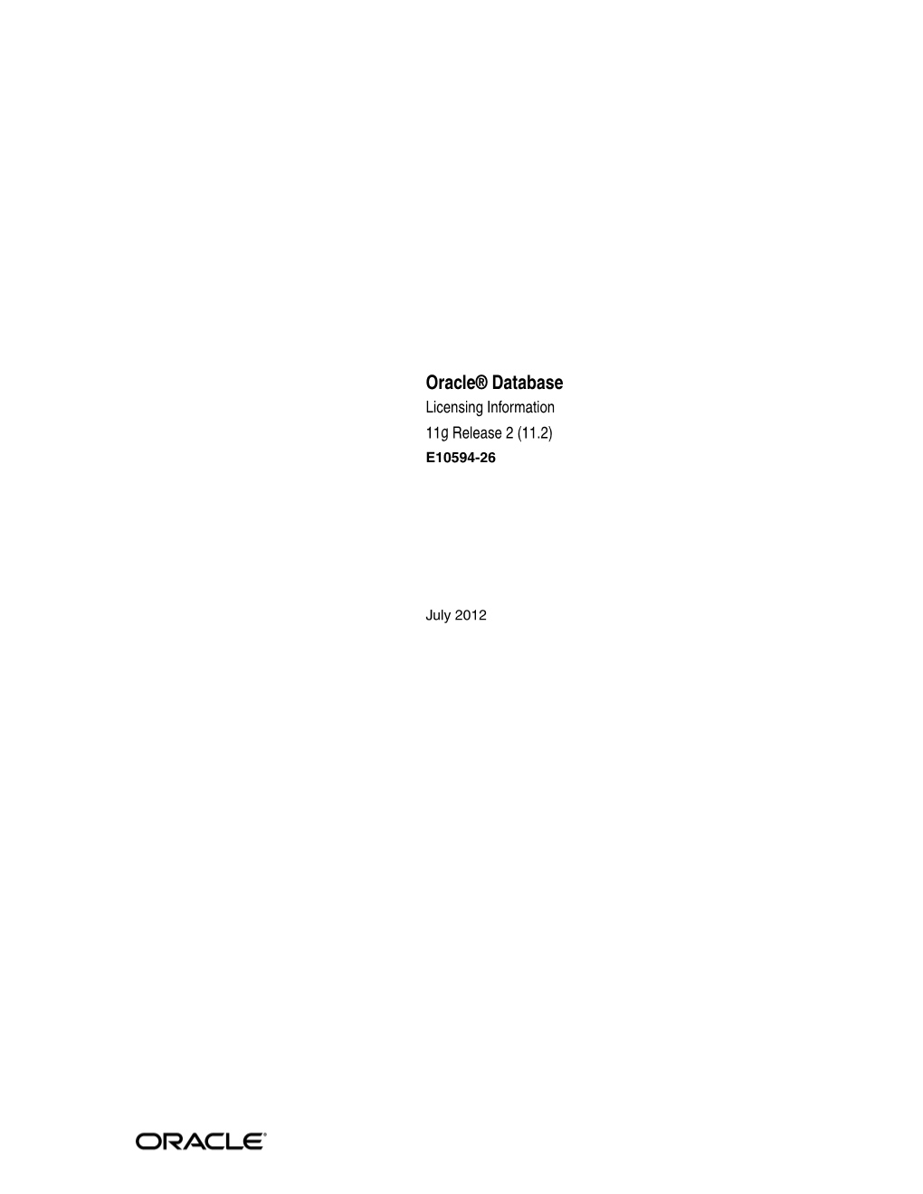 Oracle Database Licensing Information, 11G Release 2 (11.2) E10594-26