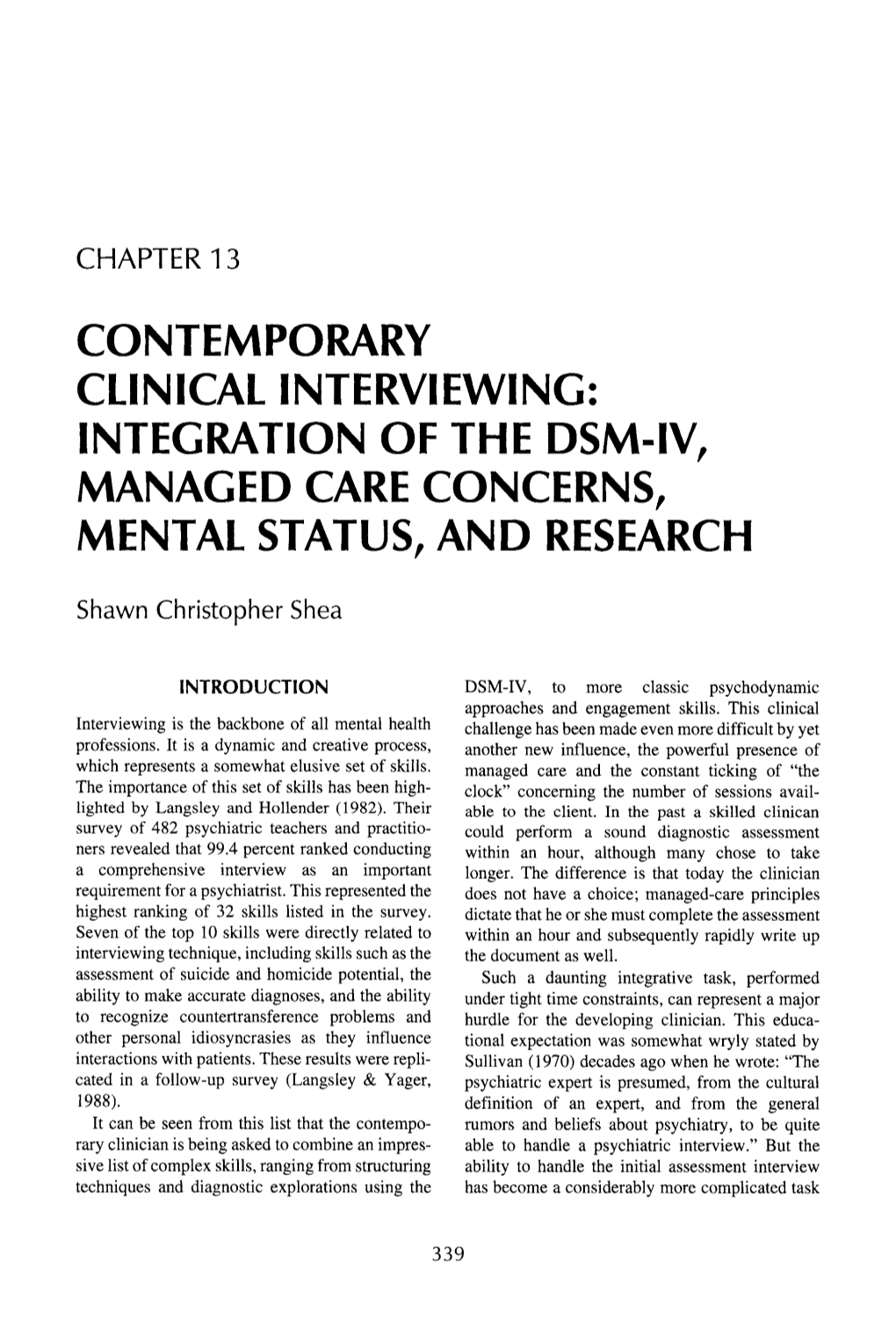 Contemporary Clinical Interviewing: Integration of the Dsm-Iv, Managed Care Concerns, Mental Status, and Research