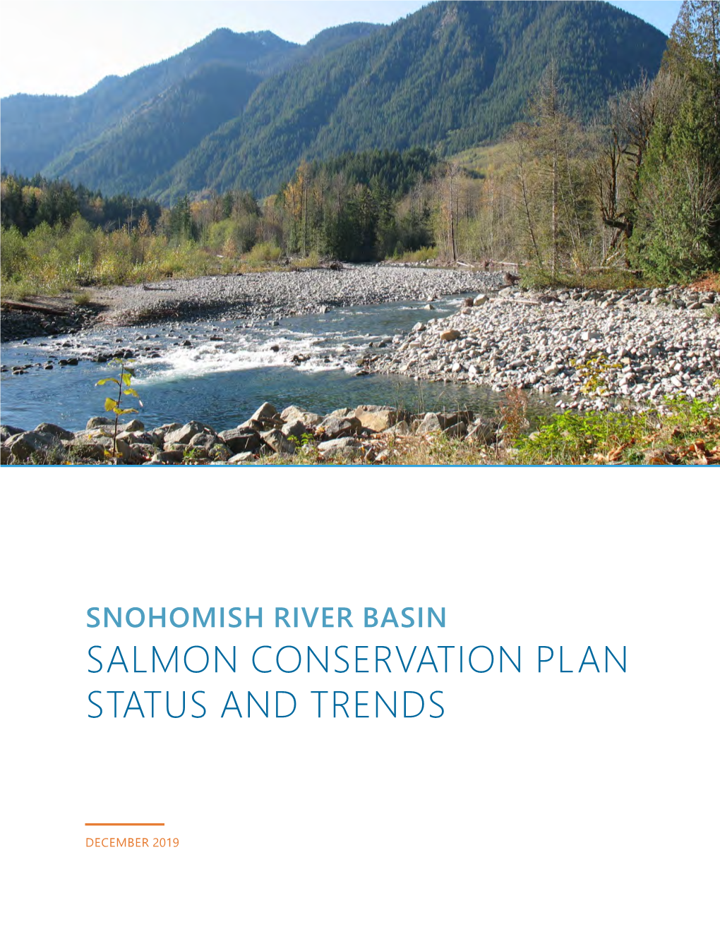 Snohomish River Basin Salmon Conservation Plan: Status and Trends