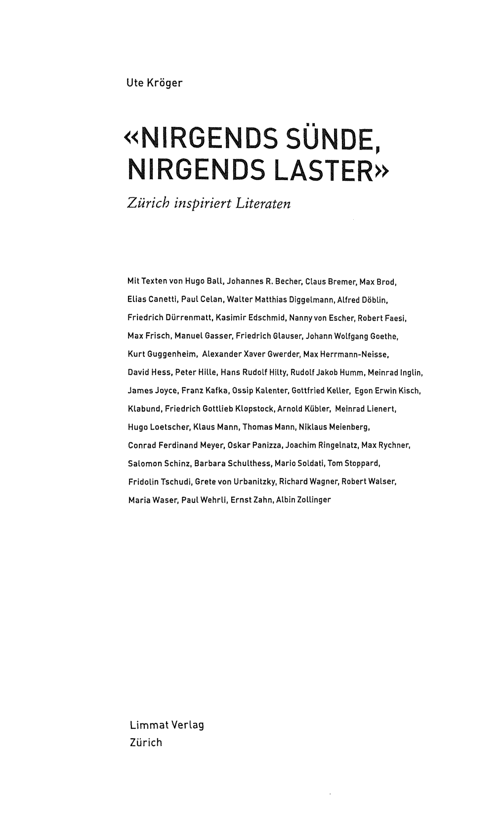 «Nirgends Sünde, Nirgends Laster»