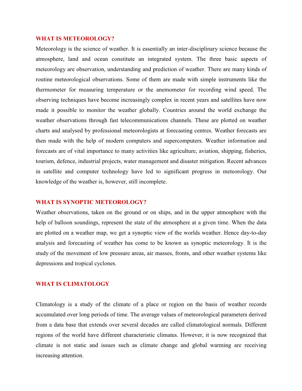 WHAT IS METEOROLOGY? Meteorology Is the Science of Weather