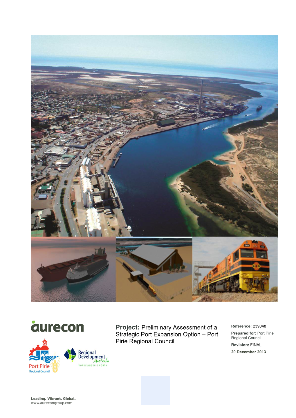 Preliminary Assessment of a Strategic Port Expansion Option – Port Prepared For: Port Pirie Regional Council Pirie Regional Council Revision: FINAL 20 December 2013