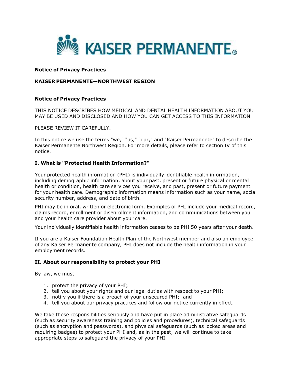 Notice of Privacy Practices KAISER PERMANENTE—NORTHWEST REGION Notice of Privacy Practices THIS NOTICE DESCRIBES HOW MEDICAL A