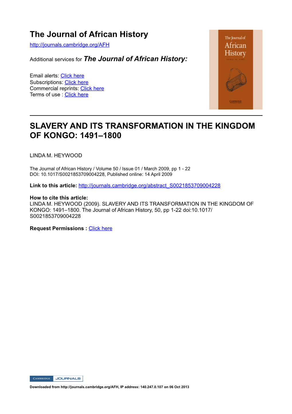 The Journal of African History SLAVERY and ITS TRANSFORMATION in the KINGDOM of KONGO: 1491–1800