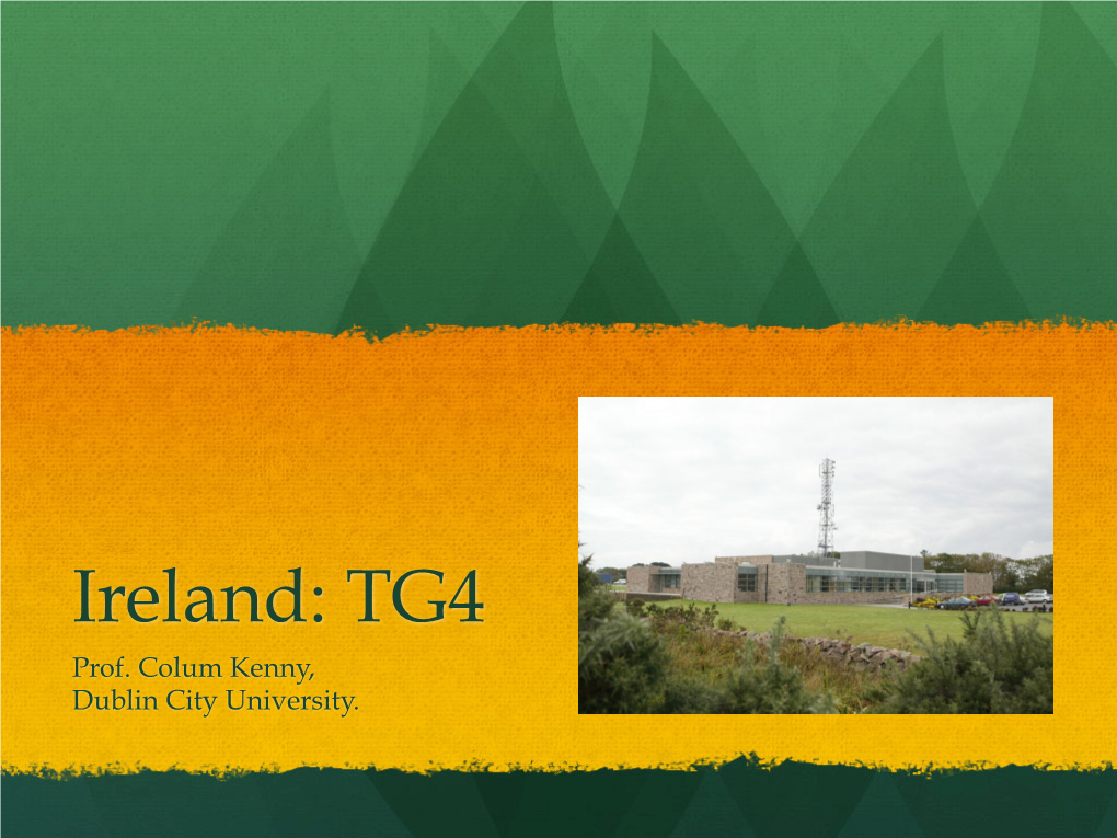 Ireland: TG4 Prof