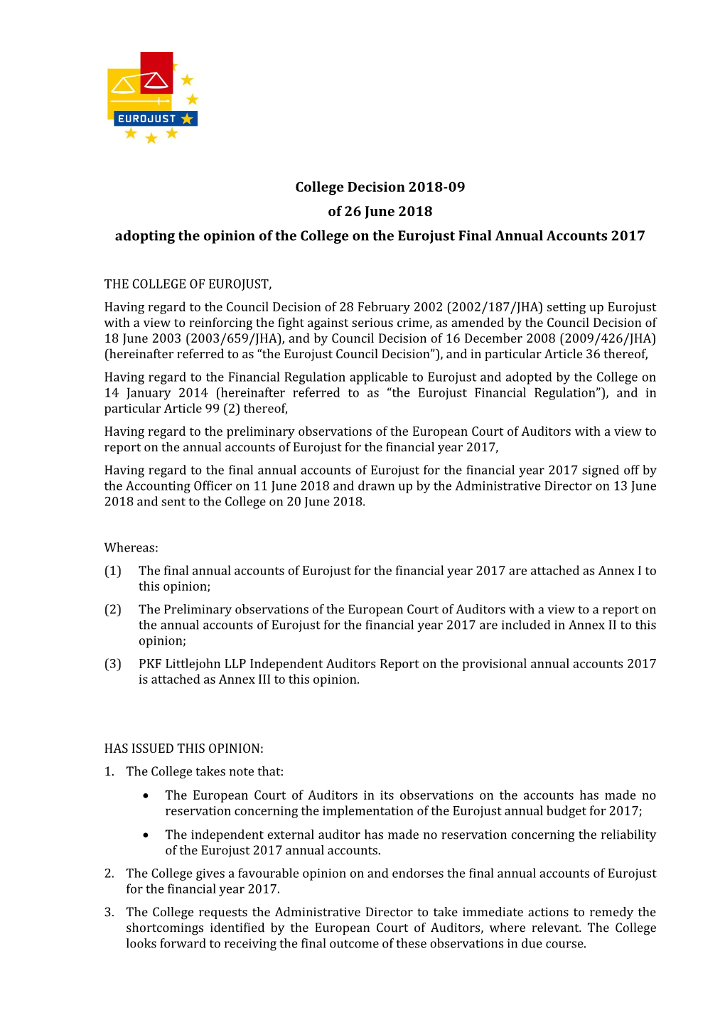 College Decision 2018-09 of 26 June 2018 Adopting the Opinion of the College on the Eurojust Final Annual Accounts 2017