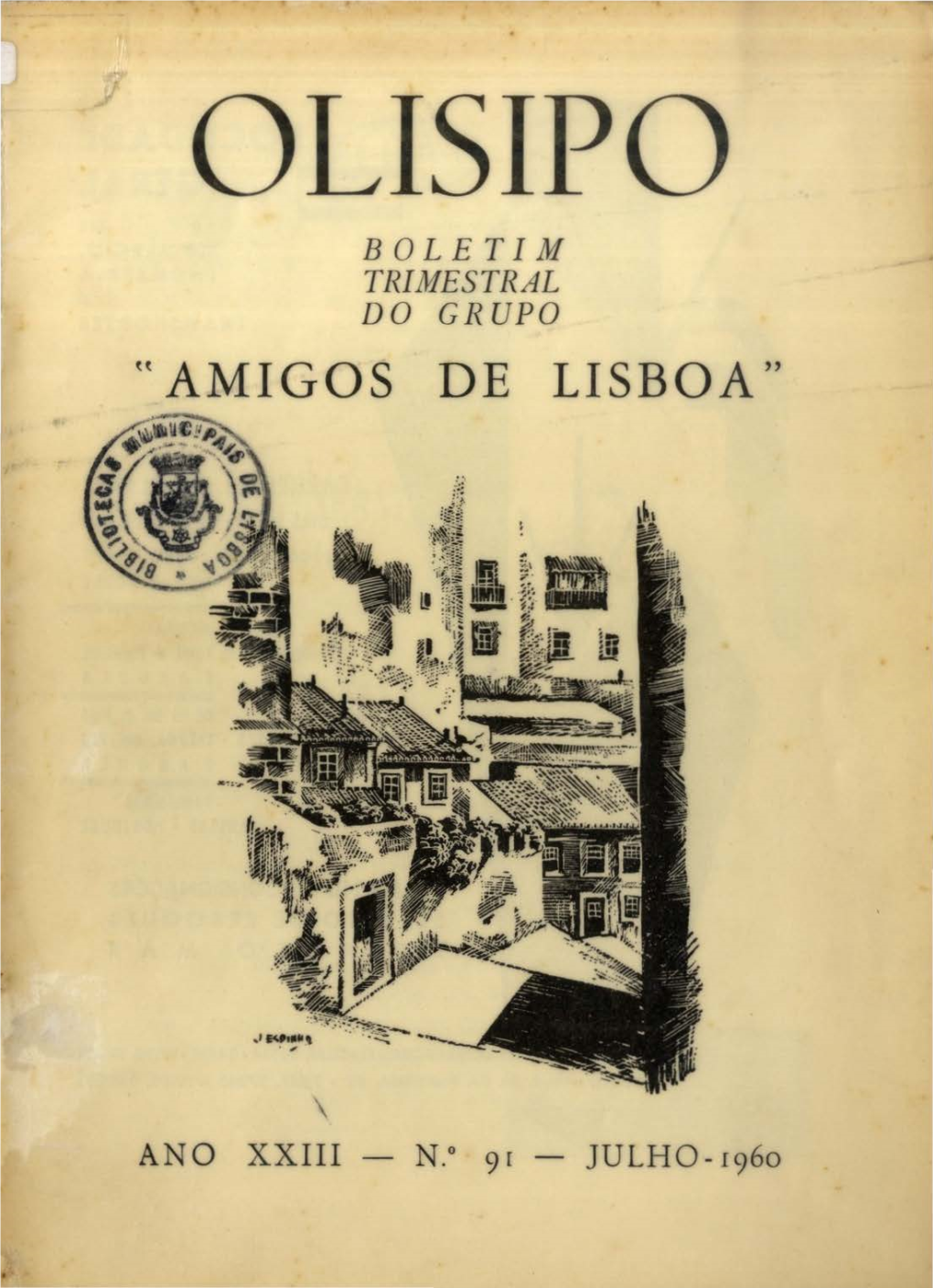 Olisipo : Boletim Do Grupo "Amigos De Lisboa", A. 23, N.º 91, Jul. 1960