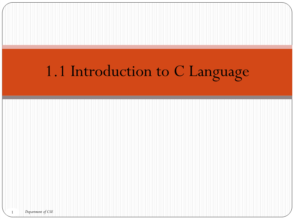 1.1 Introduction to C Language