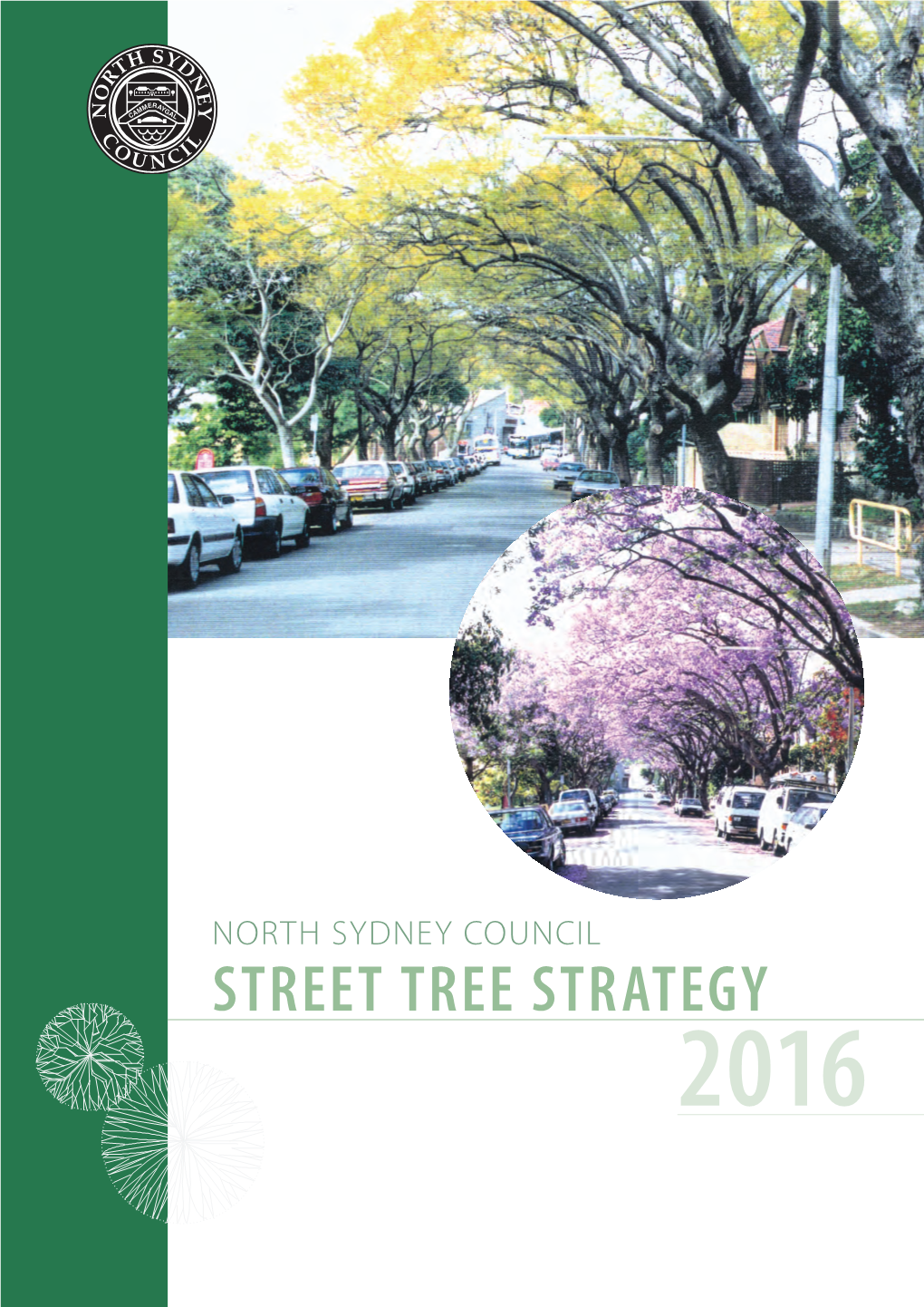 North Sydney Council Street Tree Strategy 2016 Table of Contents