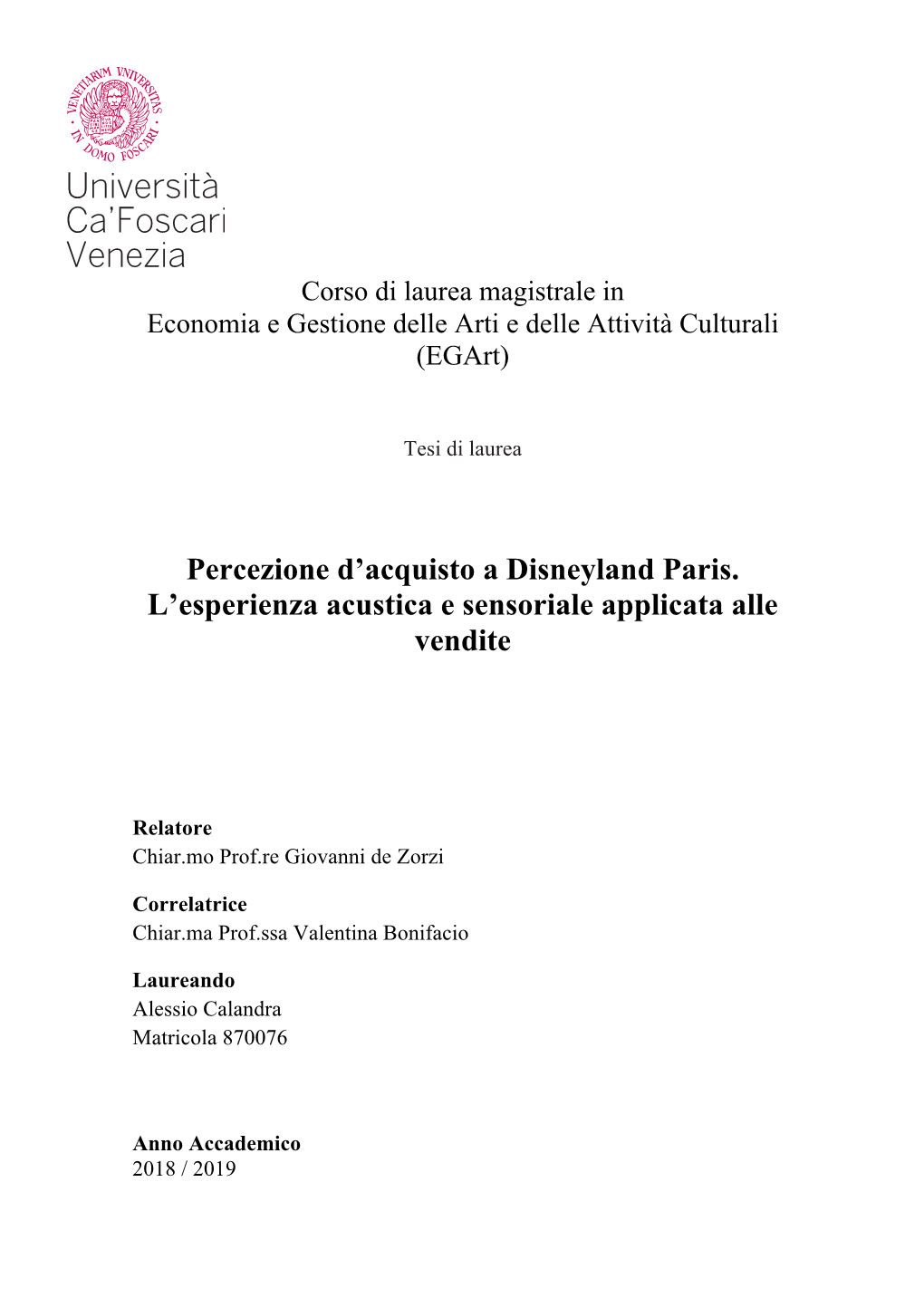 Percezione D'acquisto a Disneyland Paris. L'esperienza Acustica E Sensoriale Applicata Alle Vendite