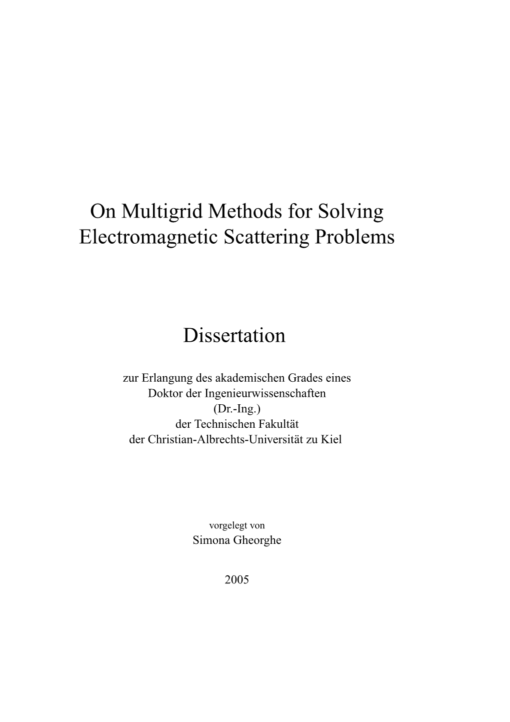 On Multigrid Methods for Solving Electromagnetic Scattering Problems