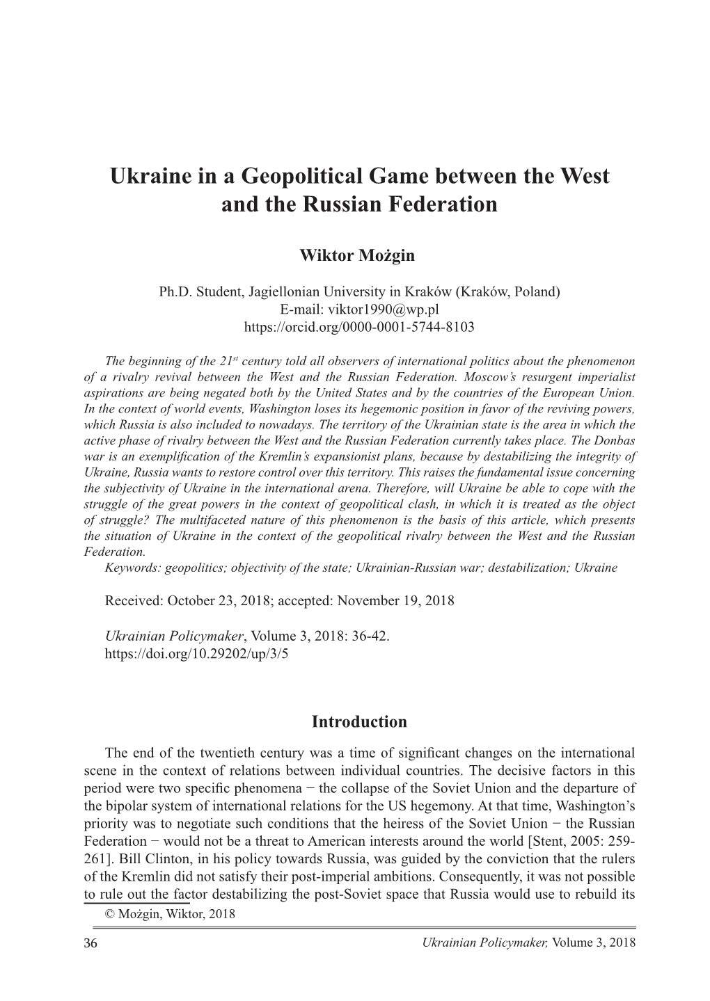 Ukraine in a Geopolitical Game Between the West and the Russian Federation