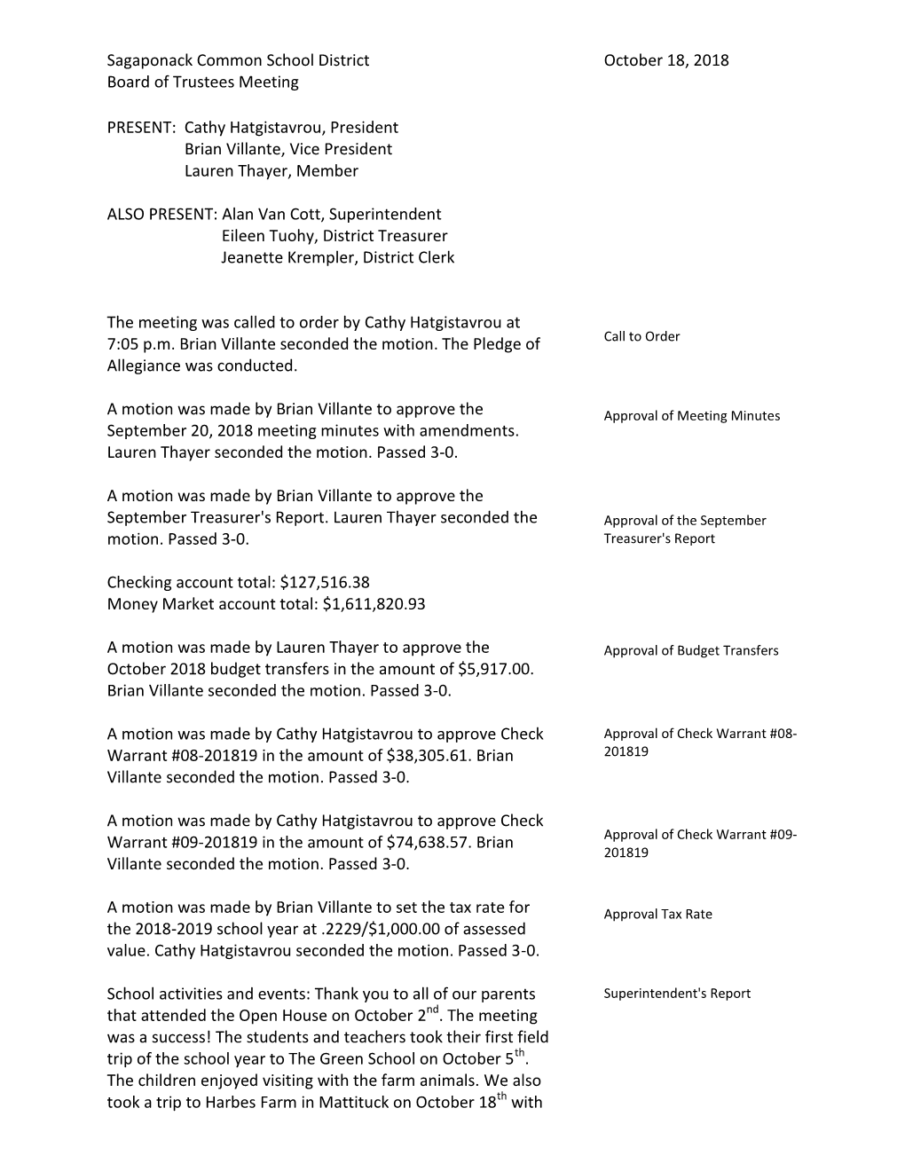 Sagaponack Common School District Board of Trustees Meeting PRESENT: Cathy Hatgistavrou, President Brian Villante, Vice Presi