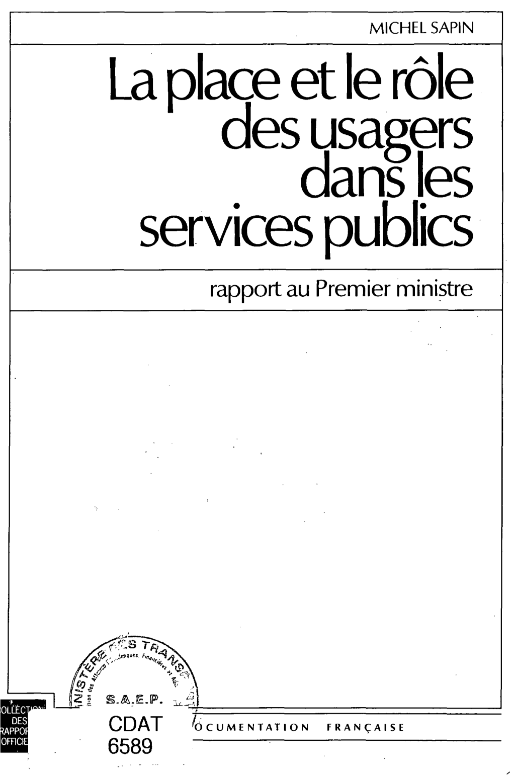 La Place Et Le Rôle Des Usagers Dans Les Services Publics Rapport Au Premier Ministre