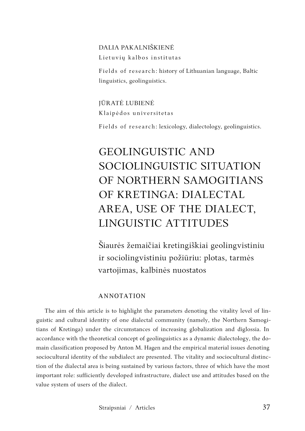 Geolinguistic and Sociolinguistic Situation of Northern Samogitians of Kretinga: Dialectal Area, Use of the Dialect, Linguistic Attitudes