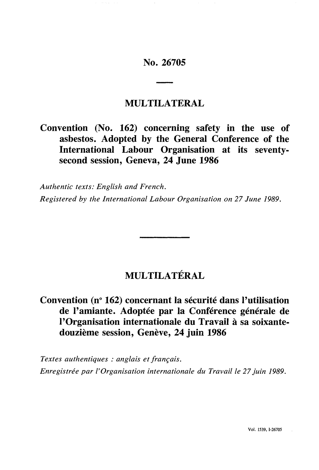 No. 26705 MULTILATERAL Convention (No. 162) Concerning