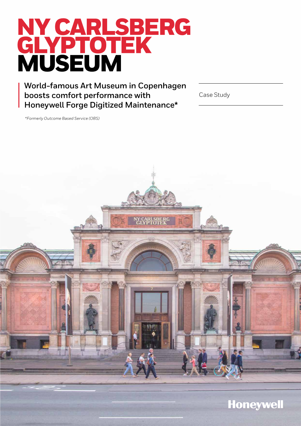 NY CARLSBERG GLYPTOTEK MUSEUM World-Famous Art Museum in Copenhagen Boosts Comfort Performance with Case Study Honeywell Forge Digitized Maintenance*