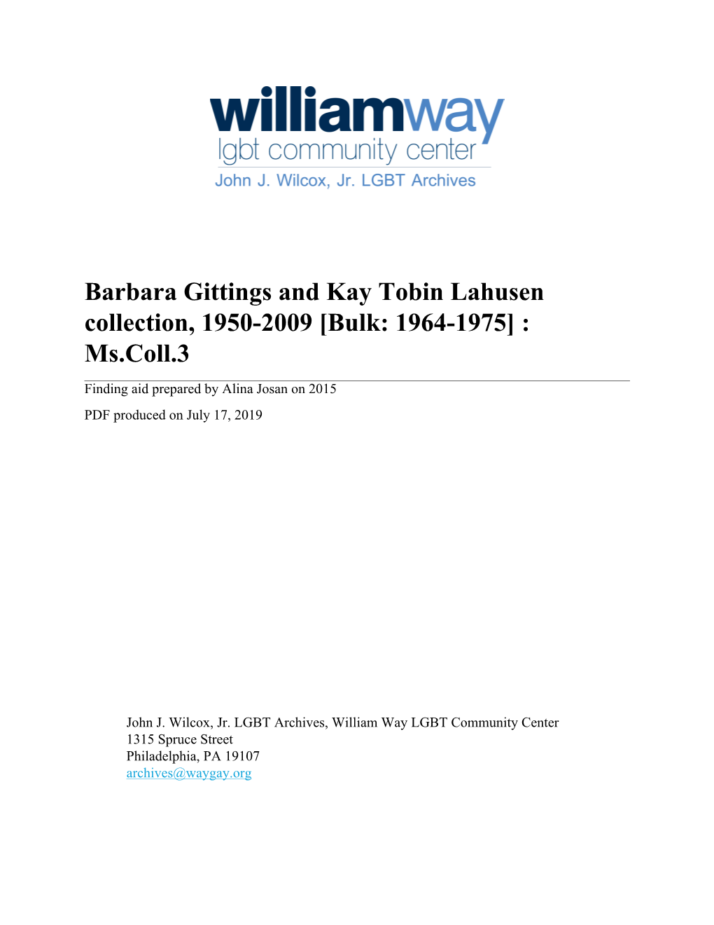 Barbara Gittings and Kay Tobin Lahusen Collection, 1950-2009 [Bulk: 1964-1975] : Ms.Coll.3