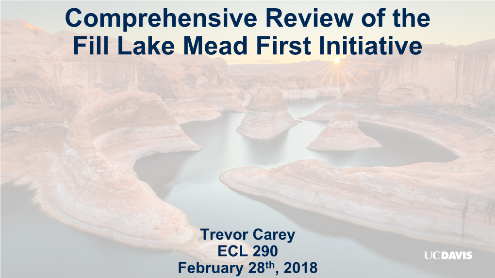 Comprehensive Review of the Fill Lake Mead First Initiative