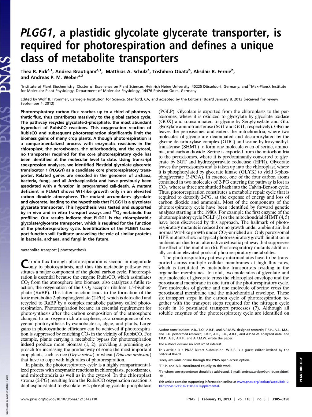 PLGG1, a Plastidic Glycolate Glycerate Transporter, Is Required for Photorespiration and Deﬁnes a Unique Class of Metabolite Transporters