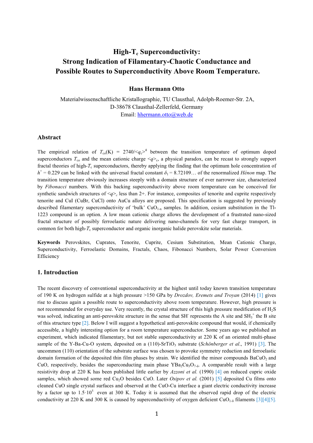 Strong Indication of Filamentary-Chaotic Conductance and Possible Routes to Superconductivity Above Room Temperature