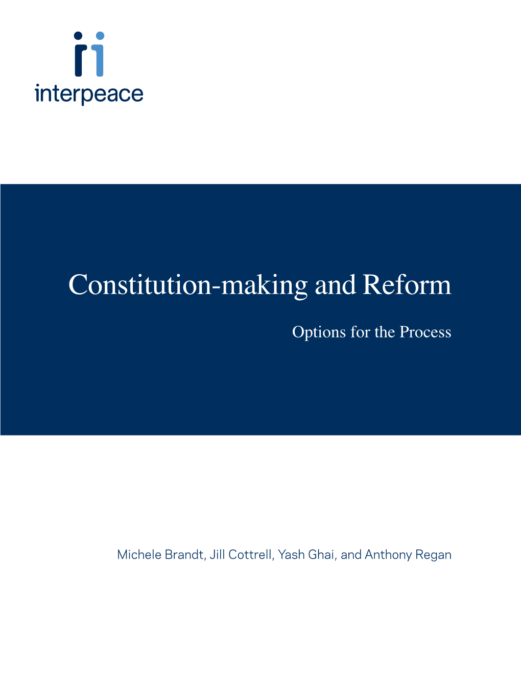 Constitution-Making and Reform: Options for the Process