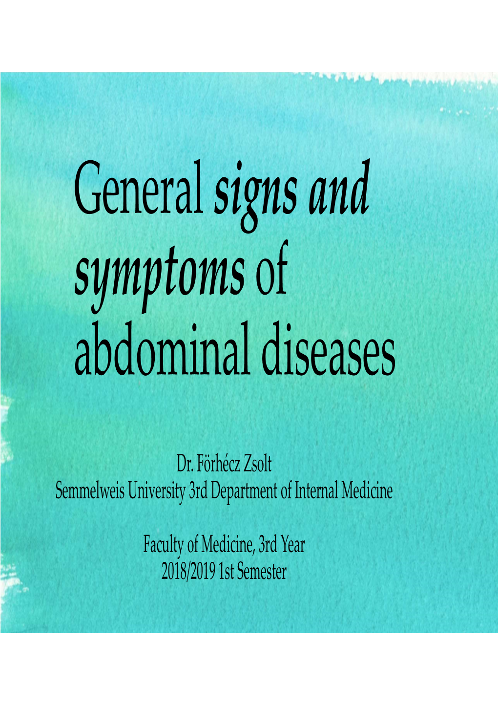 General Signs and Symptoms of Abdominal Diseases