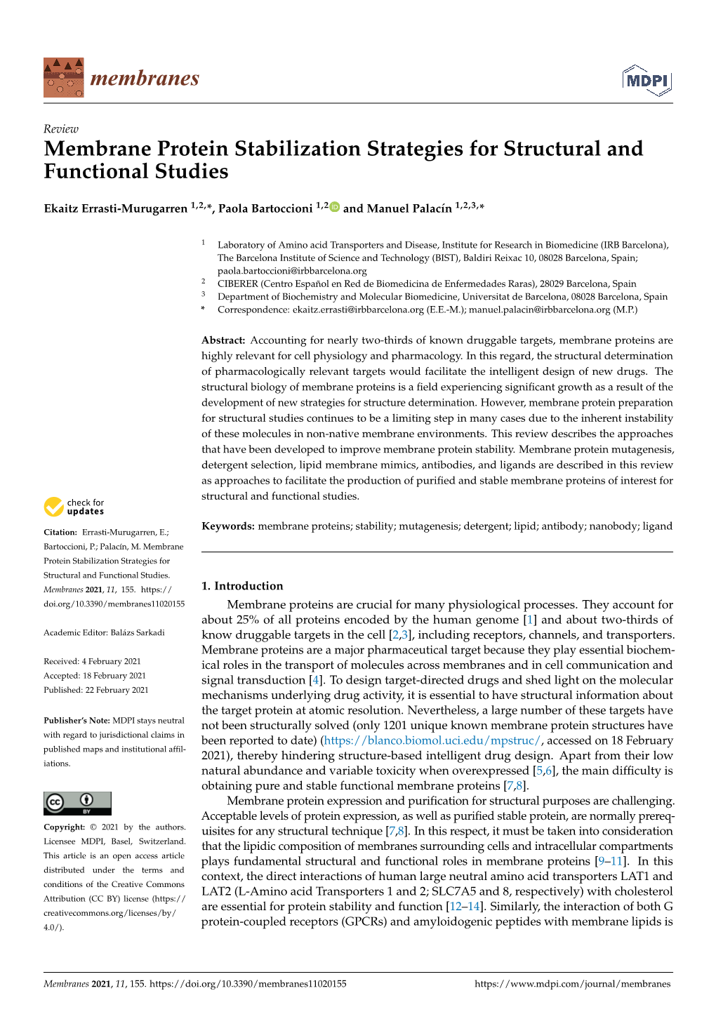 Membrane Protein Stabilization Strategies for Structural and Functional Studies