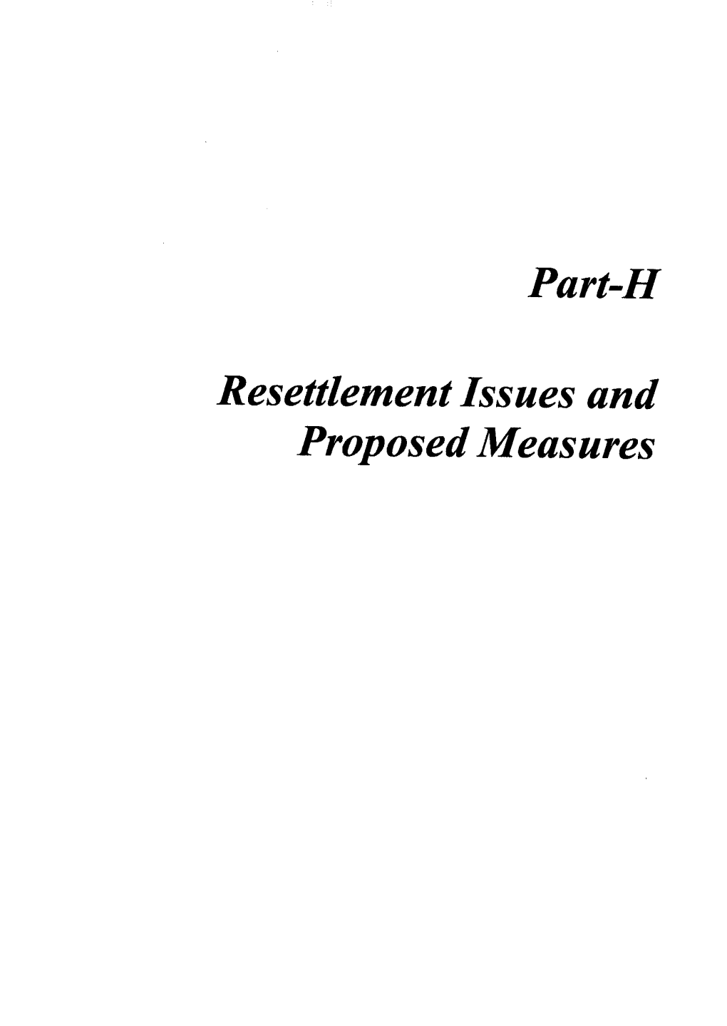 Part-H: Resettlement Issues and Proposed Measures