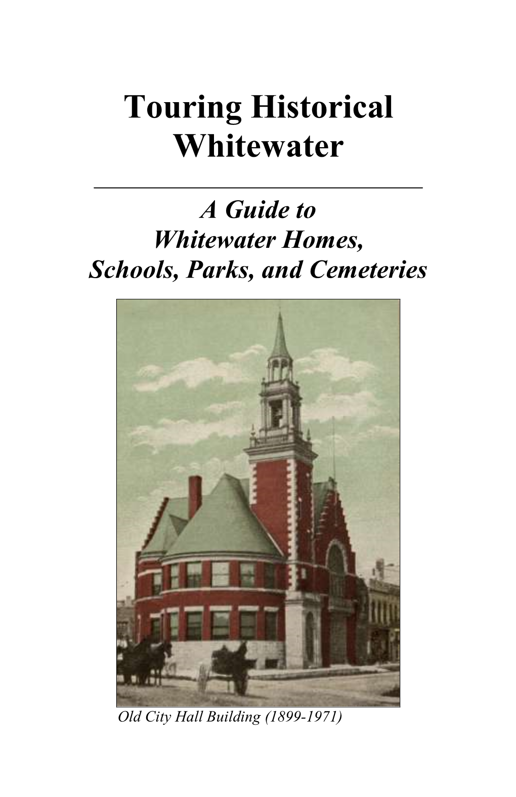 Touring Historical Whitewater