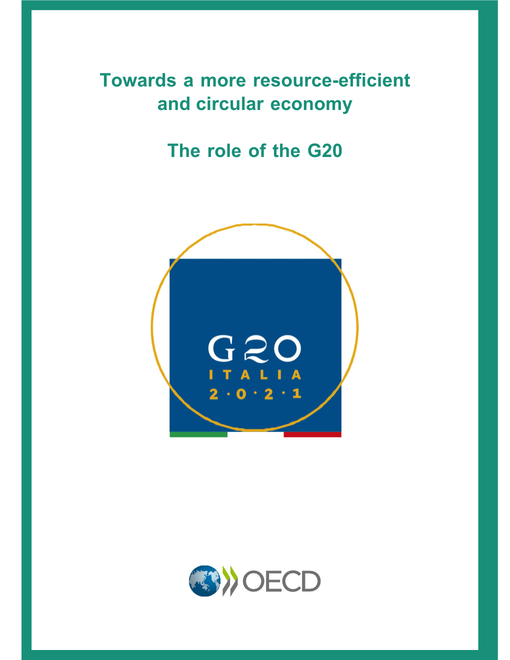 Towards a More Resource-Efficient and Circular Economy the Role of The