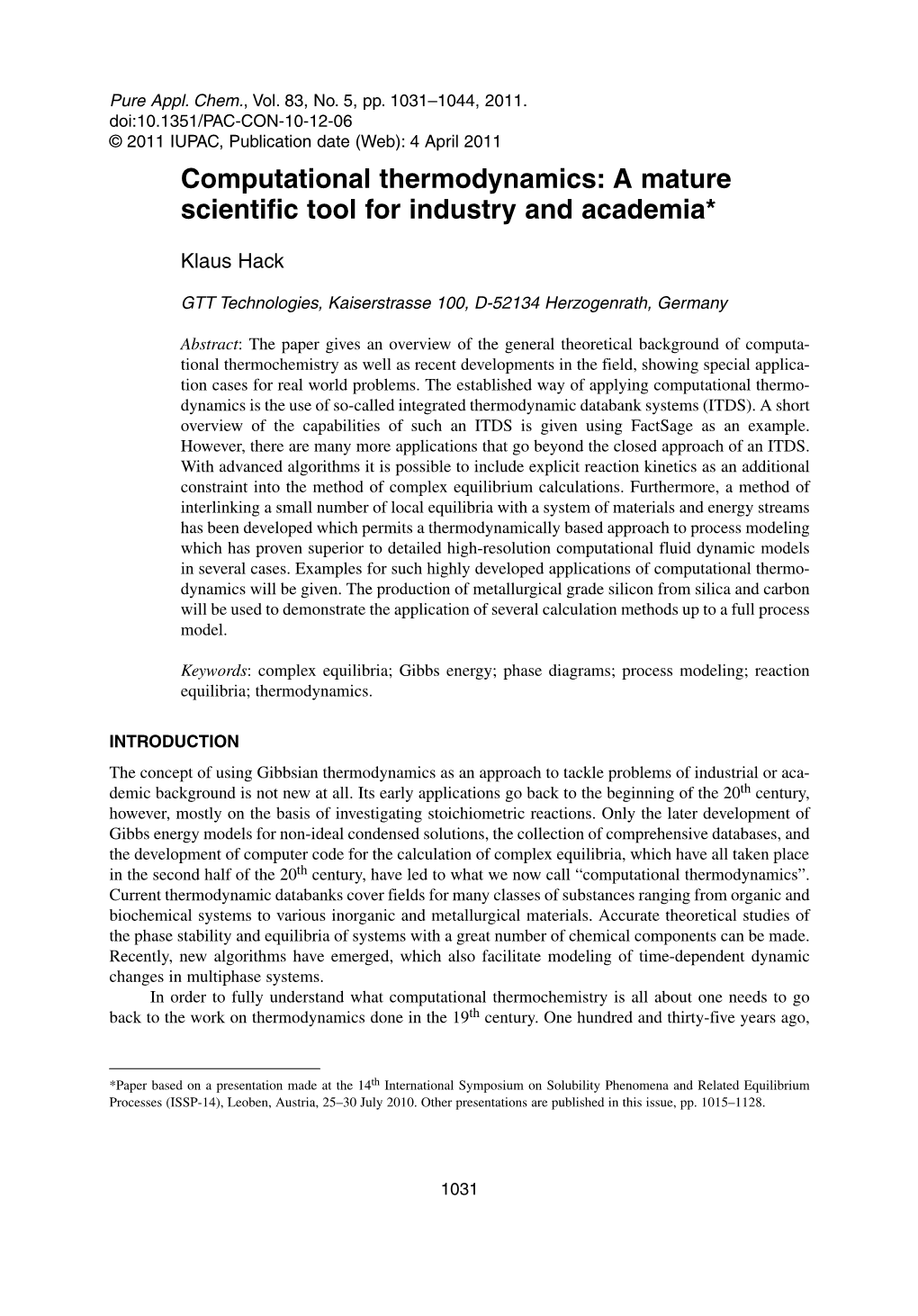 Computational Thermodynamics: a Mature Scientific Tool for Industry and Academia*