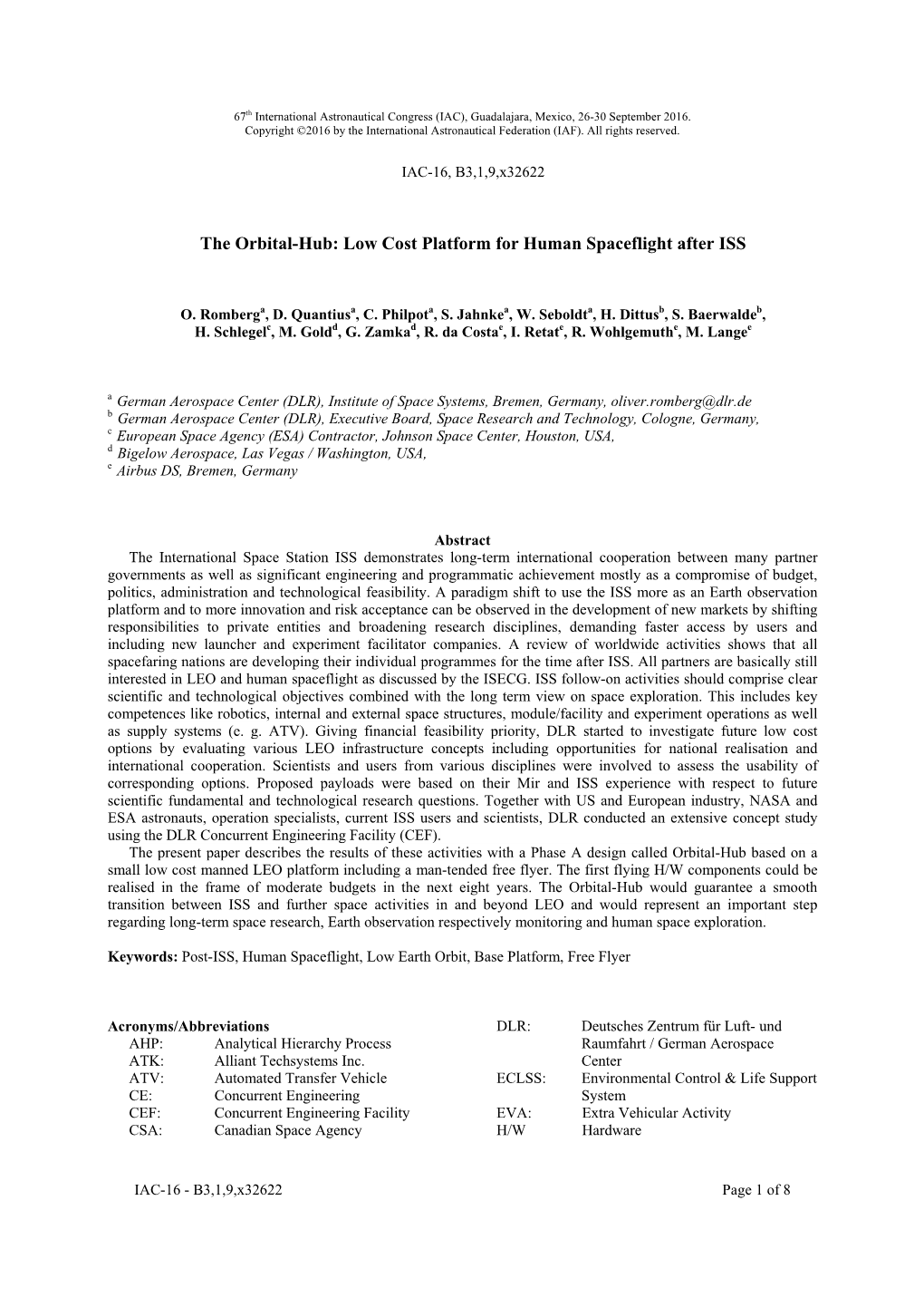 The Orbital-Hub: Low Cost Platform for Human Spaceflight After ISS