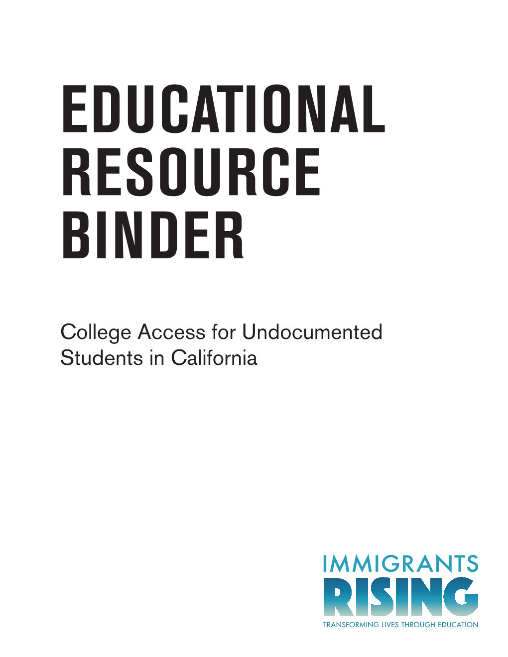 Appendix 8.2.08 Selections from Immigrants Rising Educational