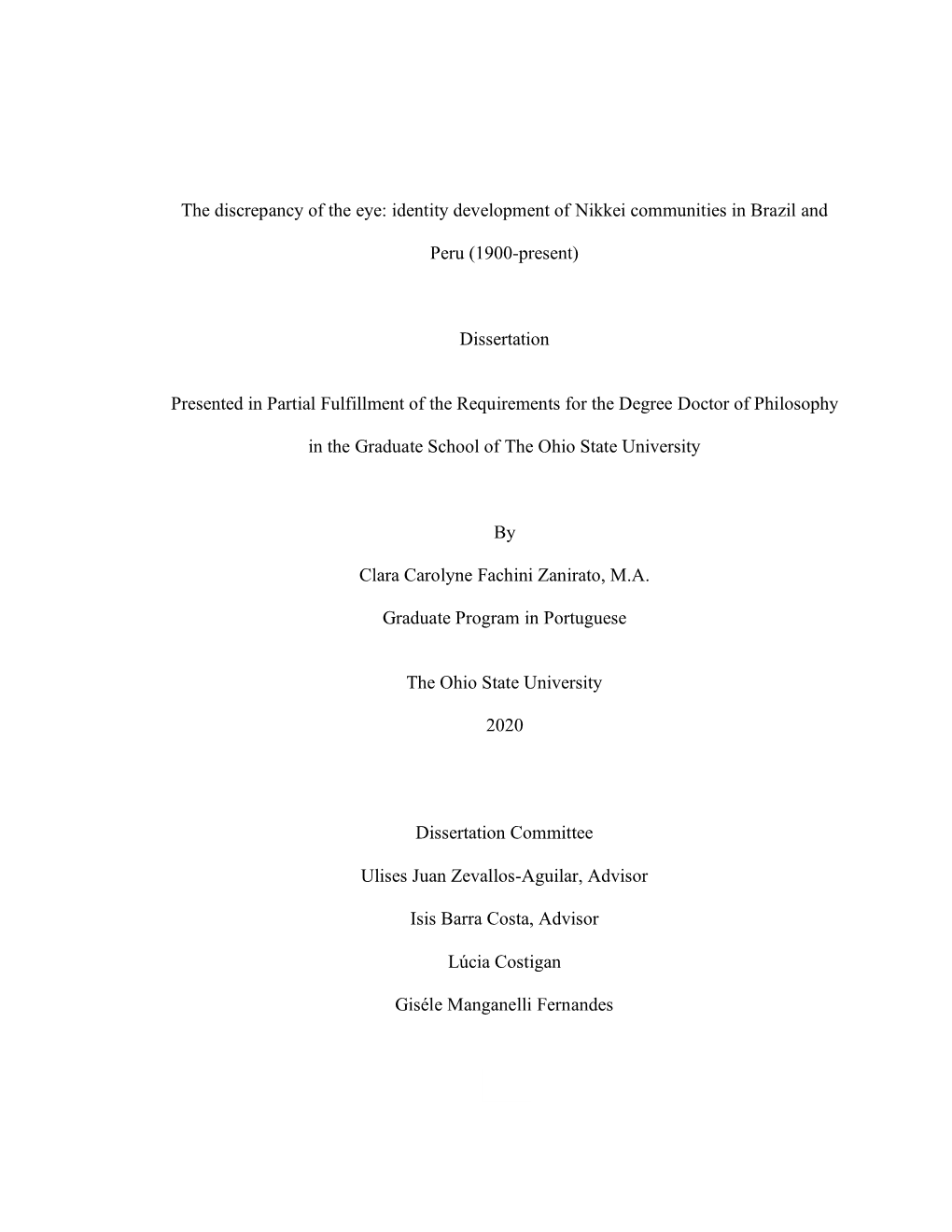 1 the Discrepancy of the Eye: Identity Development of Nikkei Communities in Brazil and Peru