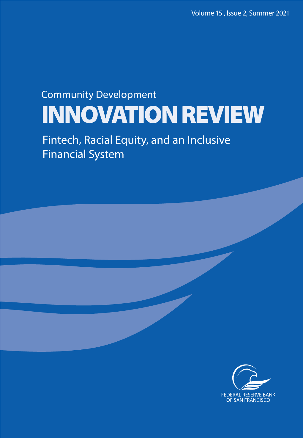 Fintech, Racial Equity, and an Inclusive Financial System