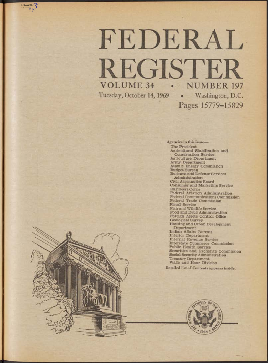 FEDERAL REGISTER VOLUME 34 • NUMBER 197 Tuesday, October 14,1969 • Washington, D.C, Pages 15779-15829