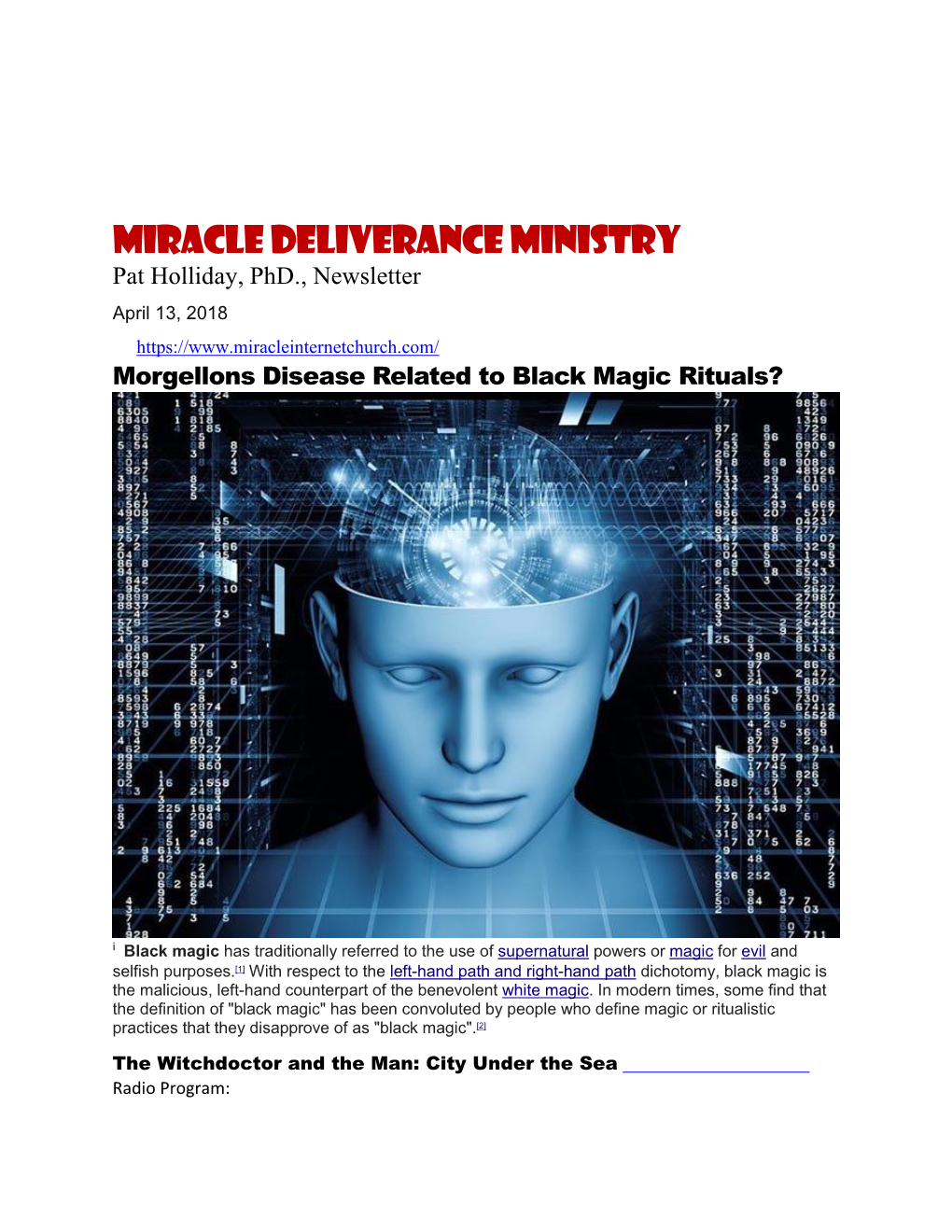 Miracle Deliverance Ministry Pat Holliday, Phd., Newsletter April 13, 2018 Morgellons Disease Related to Black Magic Rituals?