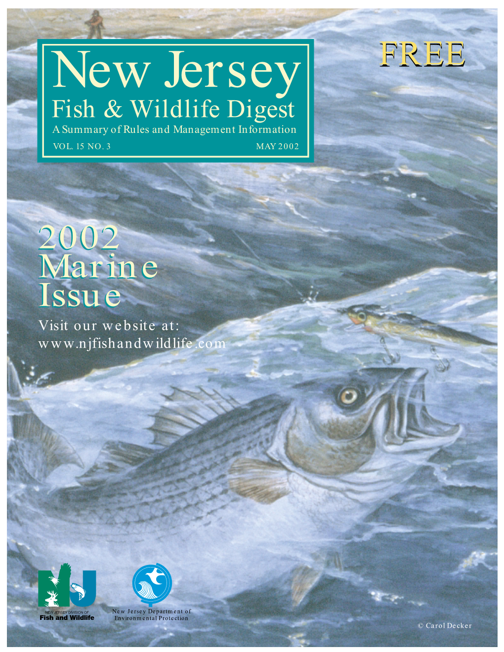 New Jersey FREE Fish & Wildlife Digest a Summary of Rules and Management Information VOL