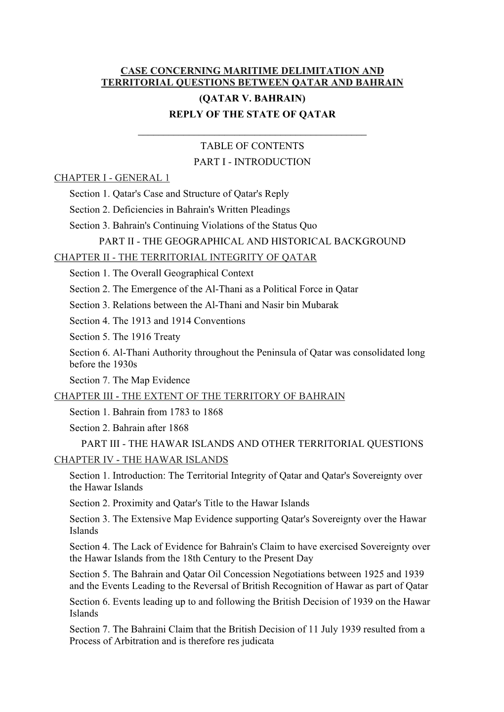 QATAR V. BAHRAIN) REPLY of the STATE of QATAR ______TABLE of CONTENTS PART I - INTRODUCTION CHAPTER I - GENERAL 1 Section 1