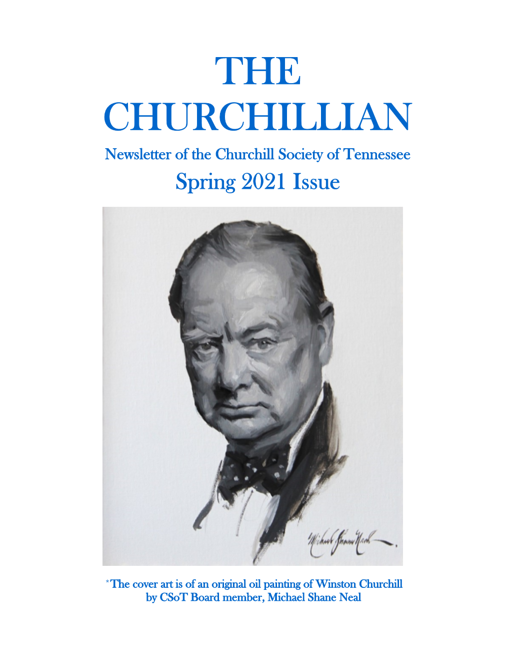THE CHURCHILLIAN Newsletter of the Churchill Society of Tennessee Spring 2021 Issue