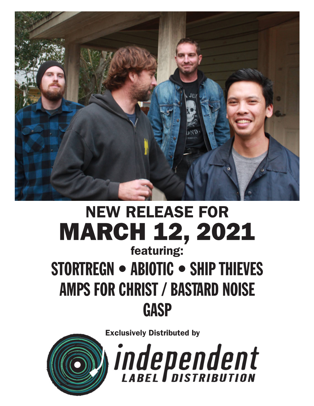 MARCH 12, 2021 Featuring: STORTREGN • ABIOTIC • SHIP THIEVES AMPS for CHRIST / BASTARD NOISE GASP