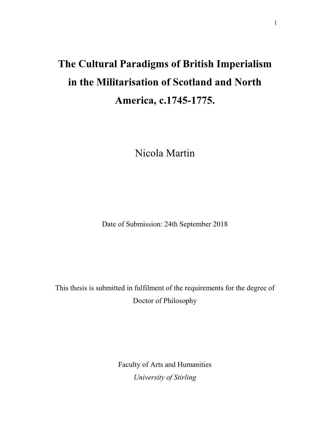 The Cultural Paradigms of British Imperialism in the Militarisation of Scotland and North America, C.1745-1775