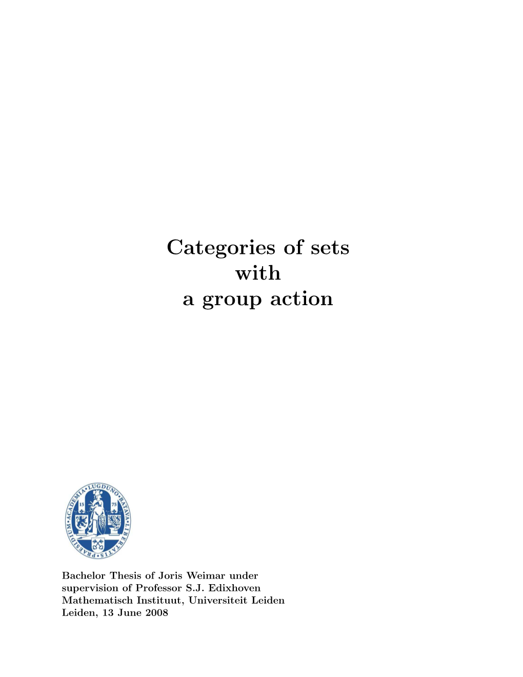 Categories of Sets with a Group Action