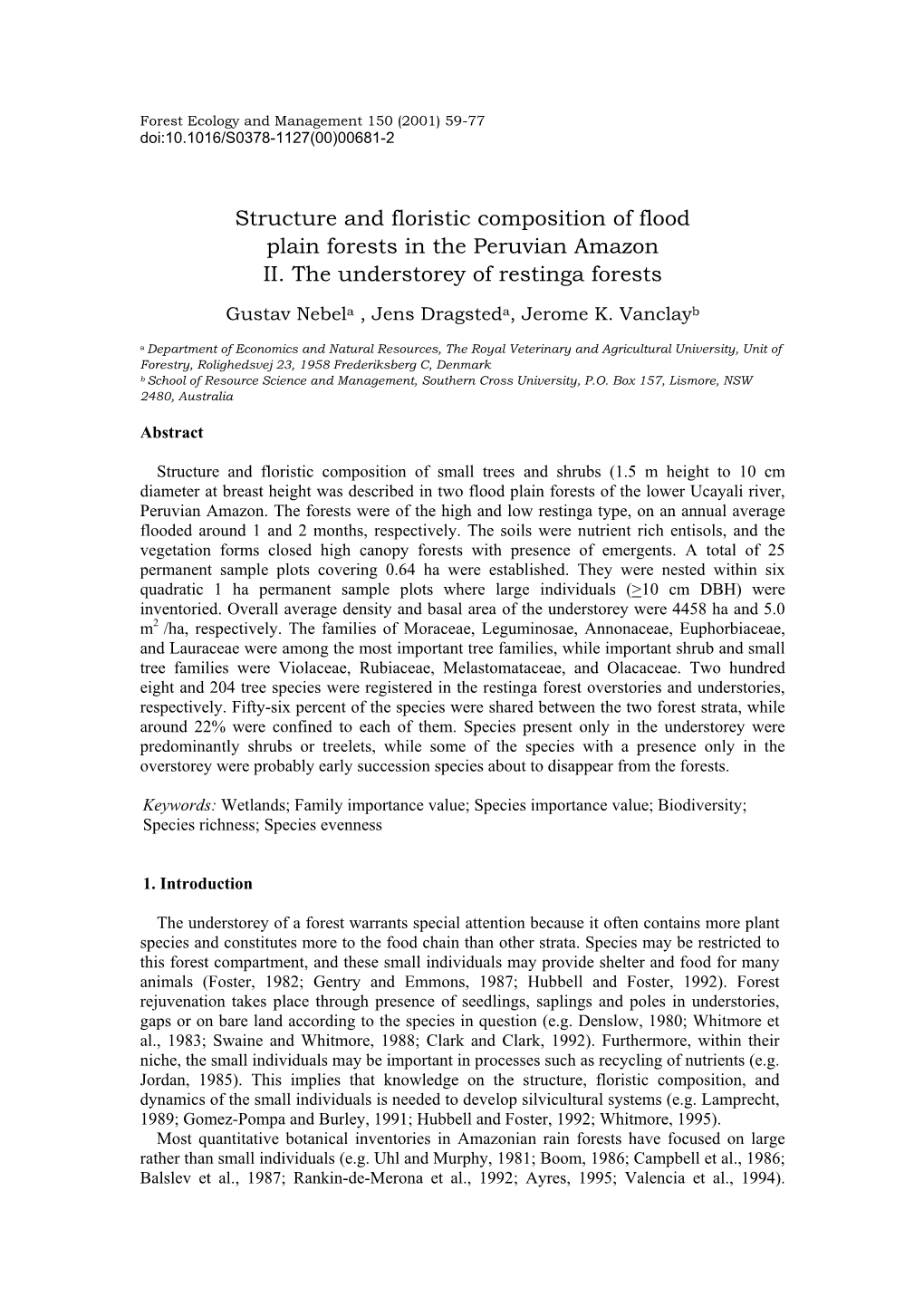 Structure and Floristic Composition of Flood Plain Forests in the Peruvian Amazon II. the Understorey of Restinga Forests