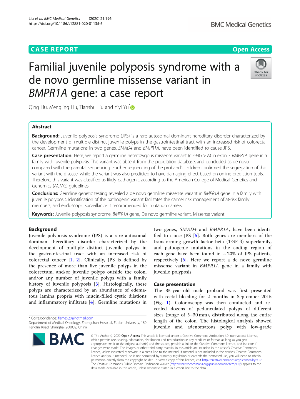 Familial Juvenile Polyposis Syndrome with a De Novo Germline Missense Variant in BMPR1A Gene: a Case Report Qing Liu, Mengling Liu, Tianshu Liu and Yiyi Yu*