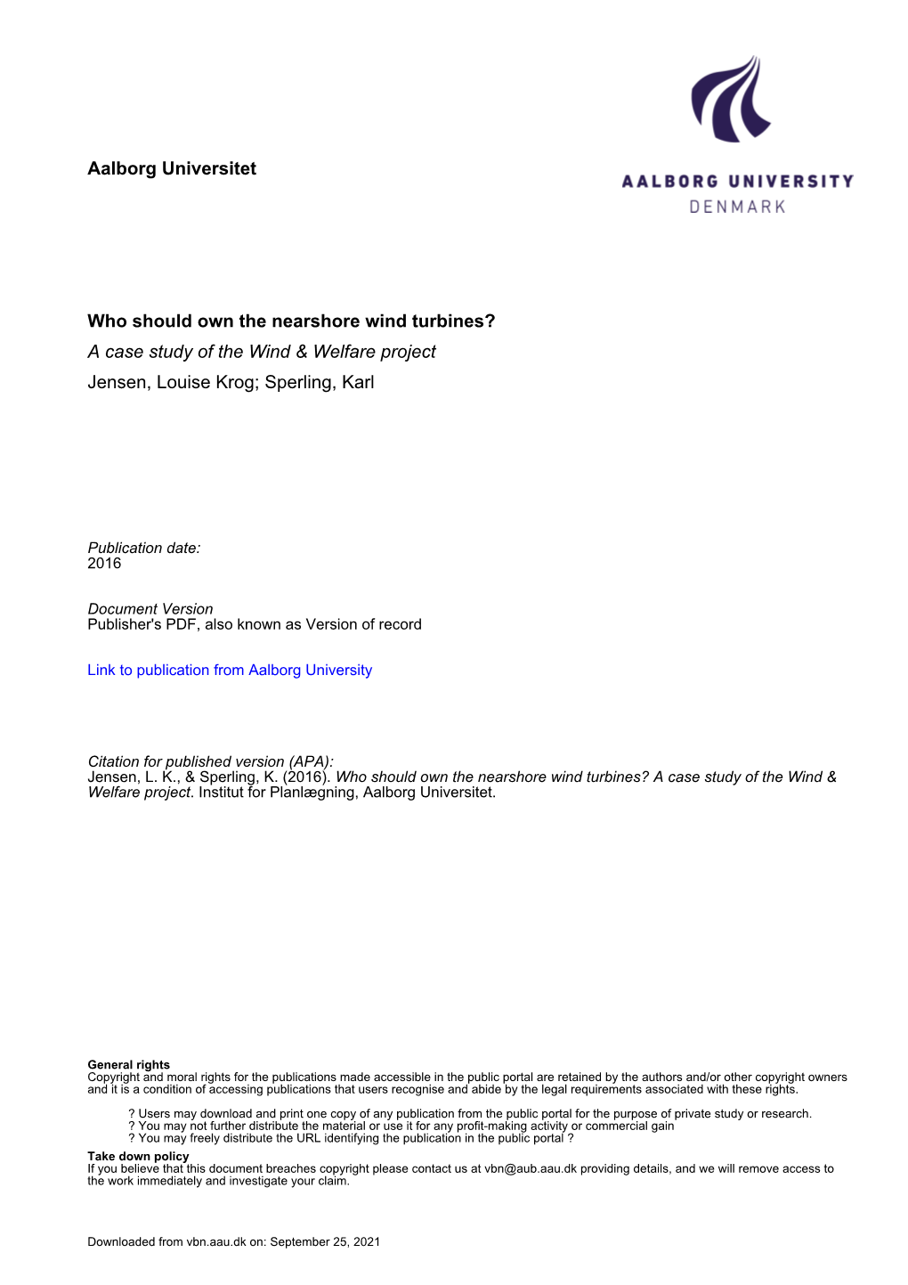 Who Should Own the Nearshore Wind Turbines? a Case Study of the Wind & Welfare Project Jensen, Louise Krog; Sperling, Karl